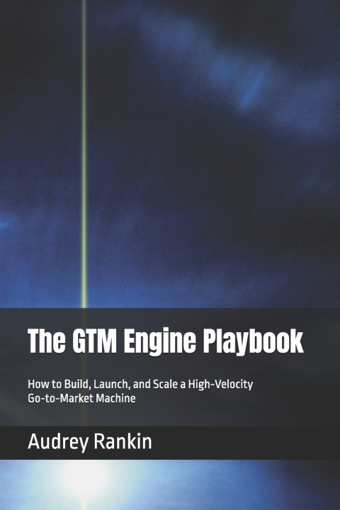 Kniha The GTM Engine Playbook Audrey Rankin