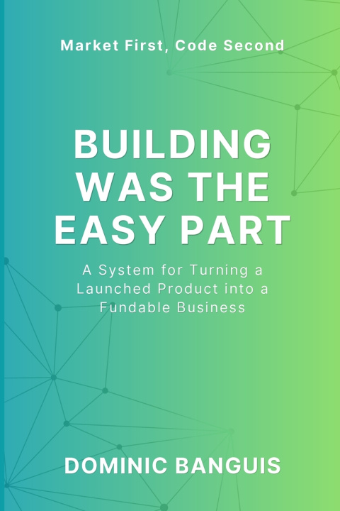 Kniha Building Was The Easy Part Dominic Banguis