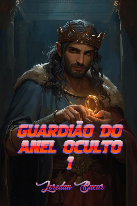 Kniha Guardião Do Anel Oculto -1 Loredan Bucur