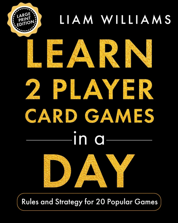 Kniha Learn 2 Player Card Games in a Day Liam Williams