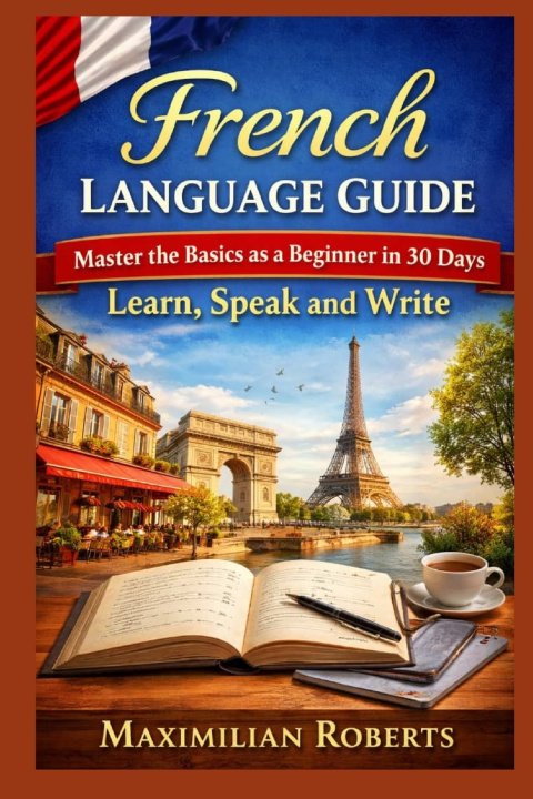 Kniha French Language Guide Maximilian Roberts