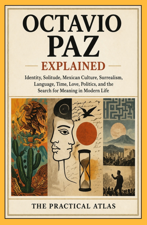 Kniha Octavio Paz Explained The Practical Atlas