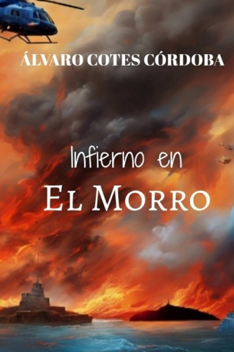 Kniha Infierno en el Morro Álvaro Andrés Cotes Córdoba