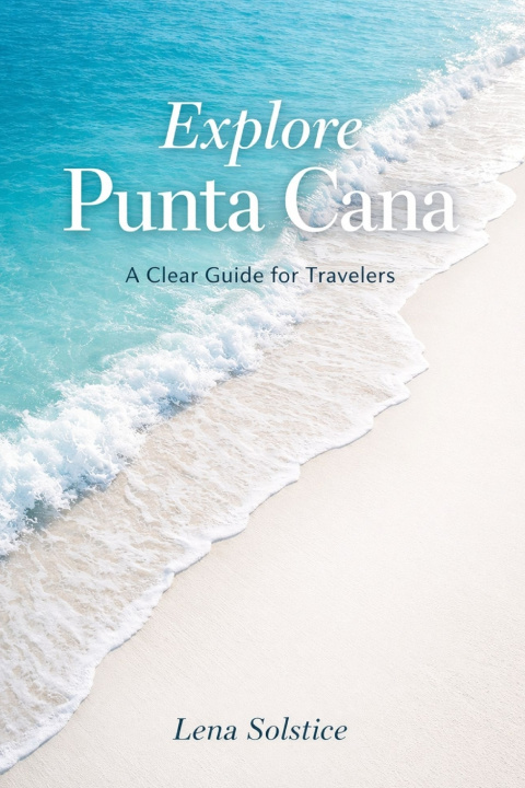 Kniha Explore Punta Cana Lena Solstice
