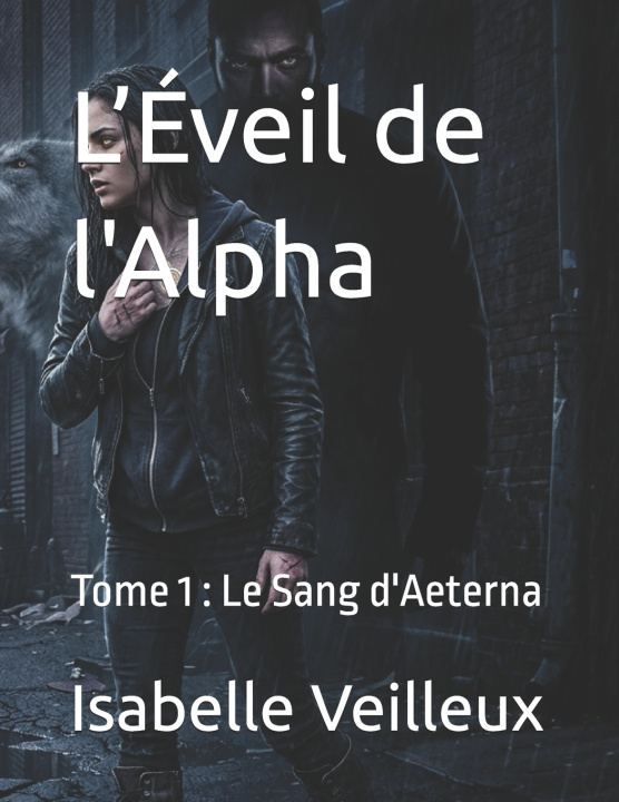 Kniha L'Éveil de l'Alpha Isabelle Veilleux
