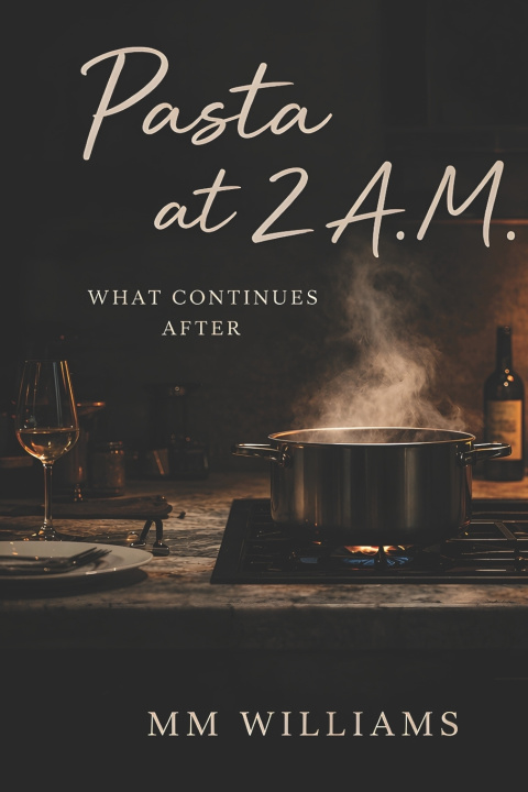 Kniha Pasta at 2 A.M. MM Williams