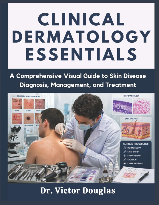 Knjiga Clinical Dermatology Essentials Dr. Victor Douglas