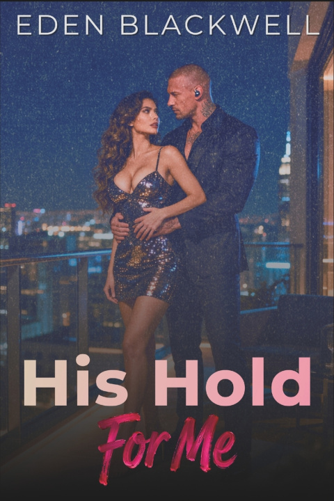 Kniha His Hold For Me EDEN BLACKWELL