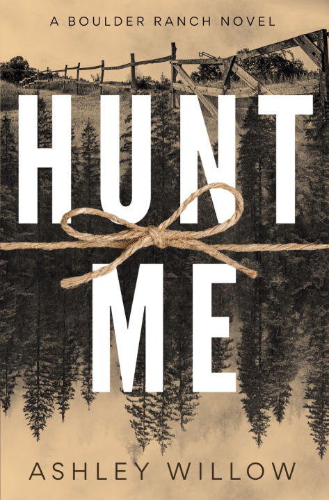 Kniha Hunt Me Ashley Willow
