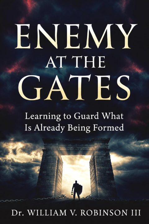Kniha Enemy at the Gates William V. Robinson III