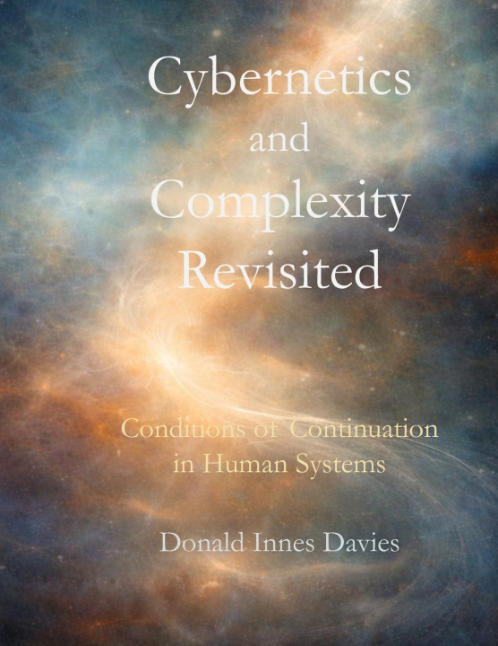 Kniha Cybernetics and Complexity Revisited Donald Innes Davies