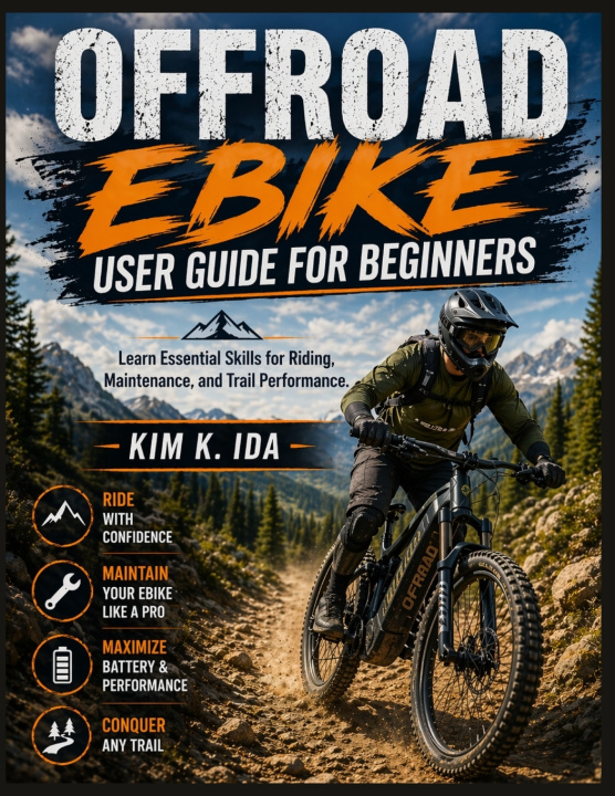 Kniha OFFROAD EBIKE USER GUIDE FOR BEGINNERS KIM K. IDA