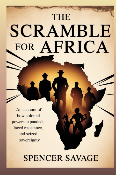 Kniha The Scramble for Africa Spencer Savage
