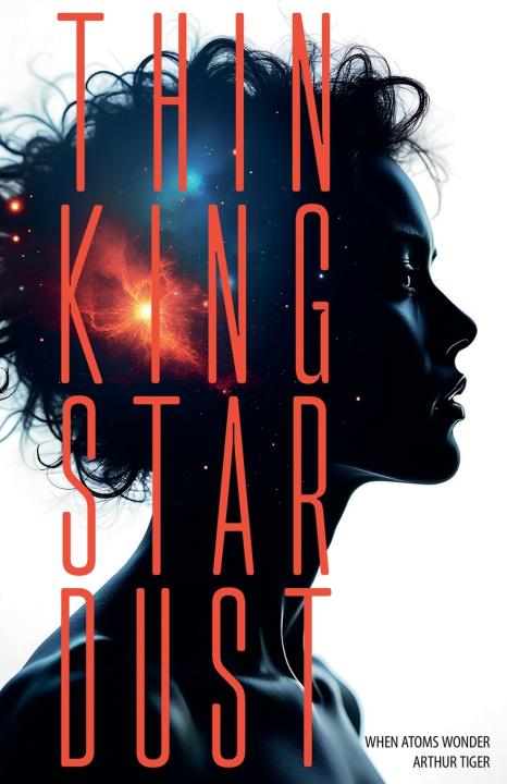 Kniha Thinking Stardust Arthur A. Tiger