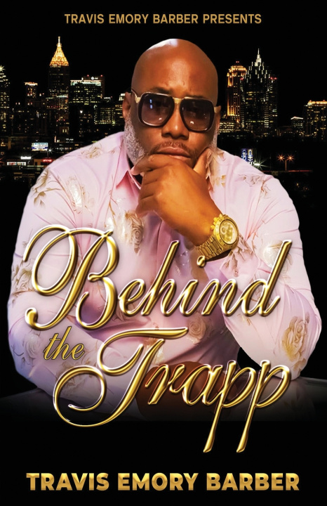 Kniha Behind The Trapp Dr. Travis E Barber