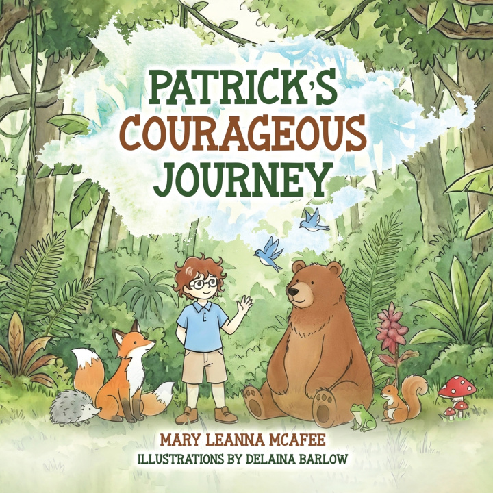 Kniha Patrick's Courageous Journey Leanna McAfee