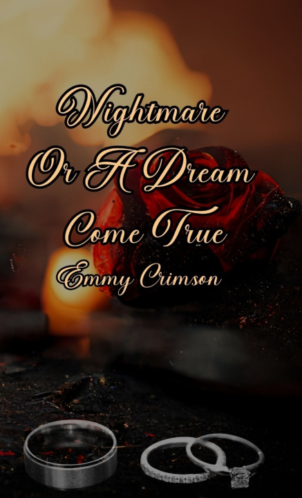 Knjiga Nightmare Or A Dream Come True Emmy Crimson