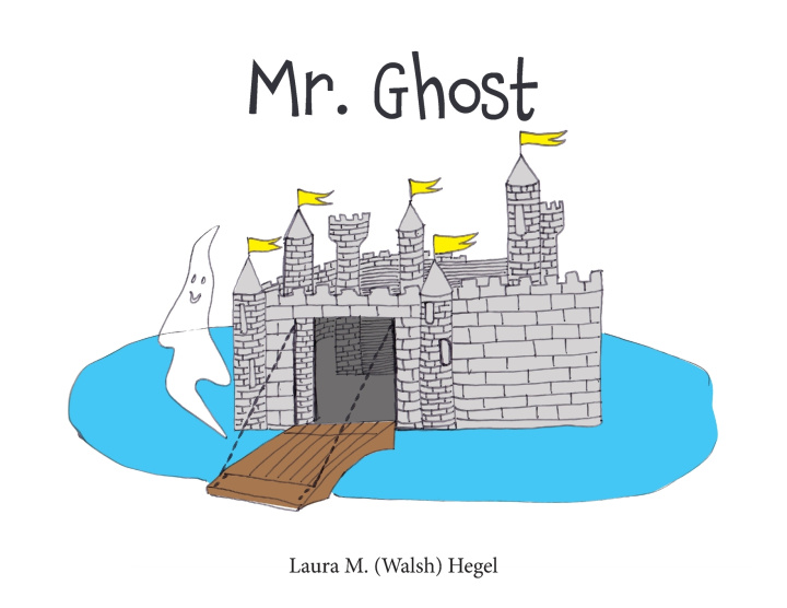 Knjiga Mr. Ghost Laura M. (Walsh) Hegel