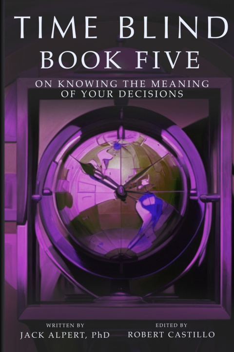 Kniha Time Blind Book 5 Jack Alpert PhD