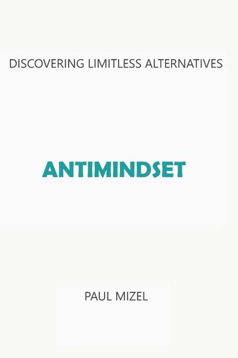 Könyv Antimindset Paul Mizel