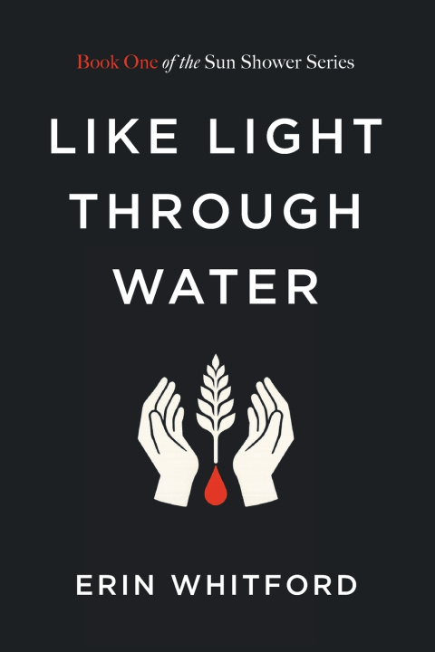 Kniha Like Light Through Water Erin Whitford