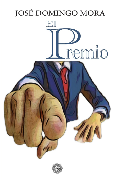 Kniha El premio José Domingo Mora