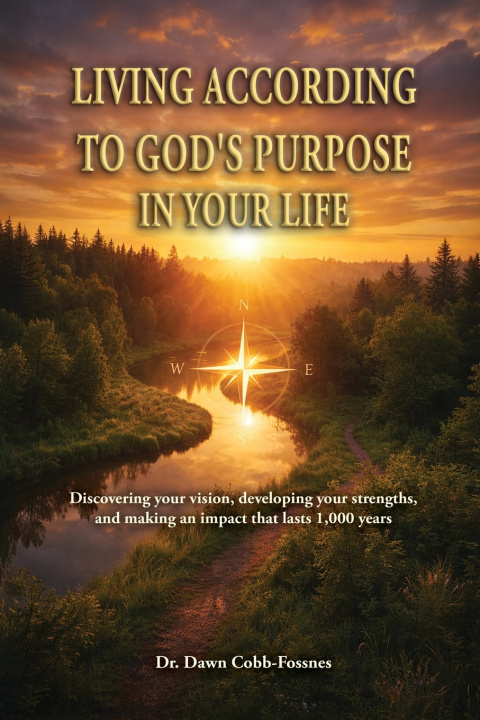 Buch Living According To God's Purpose in Your Life Dr. Dawn Cobb-Fossnes