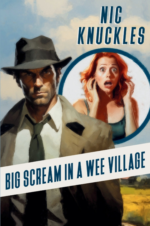 Kniha Big Scream in a Wee Village Nic Knuckles