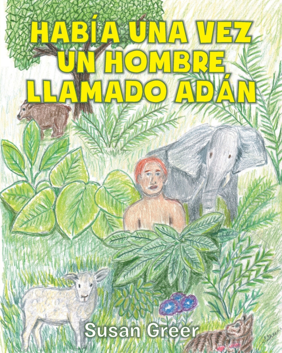 Kniha Había una vez un hombre llamado Adán Susan Greer