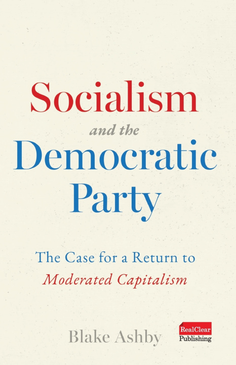 Knjiga Socialism and the Democratic Party Blake Ashby