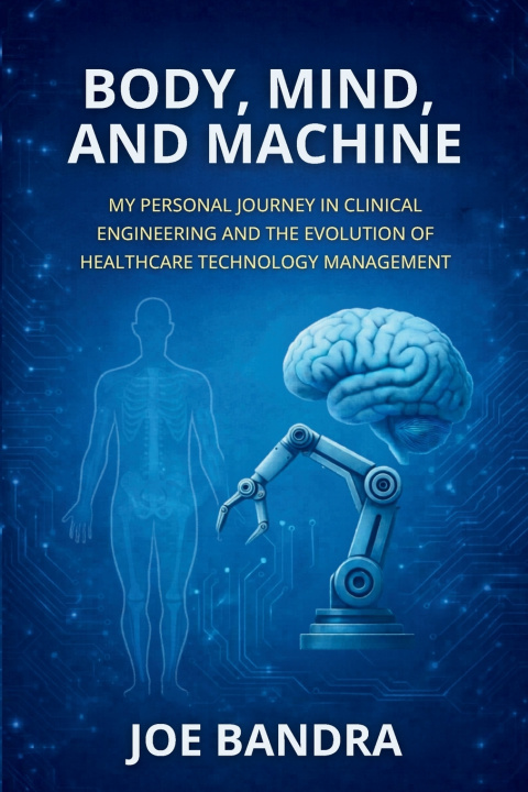 Kniha MIND, BODY, AND MACHINE Joe Bandra