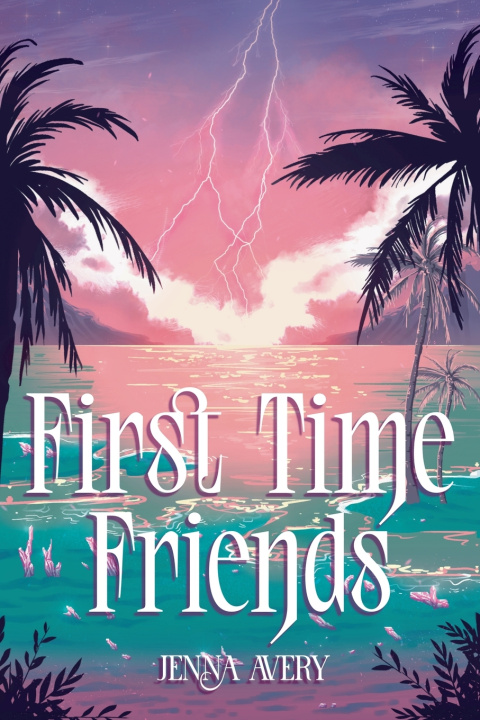 Kniha First Time Friends Jenna Avery