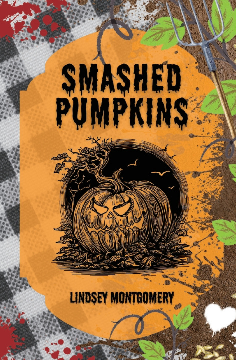 Könyv Smashed Pumpkins Lindsey Montgomery