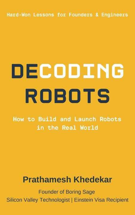 Könyv Decoding Robots Prathamesh Khedekar