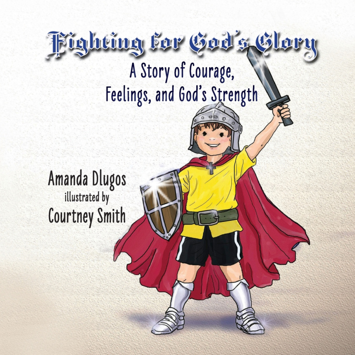 Knjiga Fighting for God's Glory Amanda Dlugos