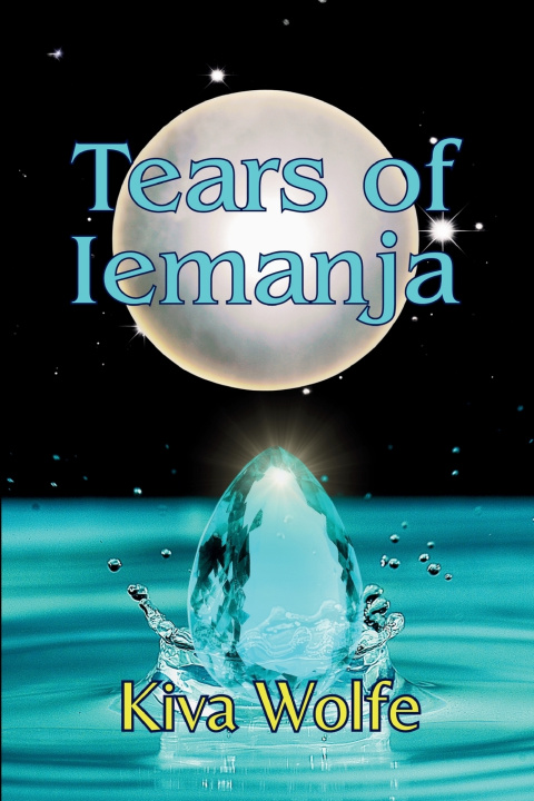 Kniha Tears of Iemanjá Kiva Wolfe