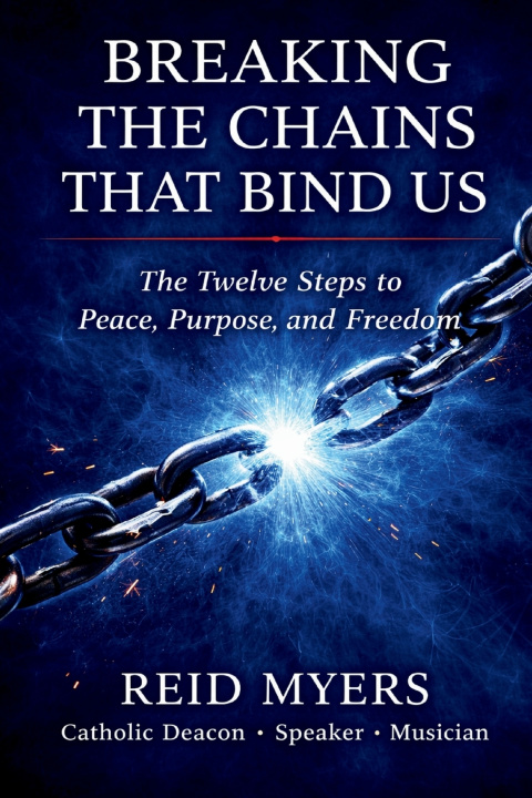 Kniha Breaking The Chains That Bind Us Reid Myers