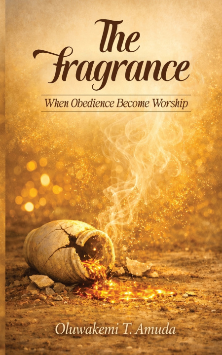 Buch The Fragrance Oluwakemi T. Amuda