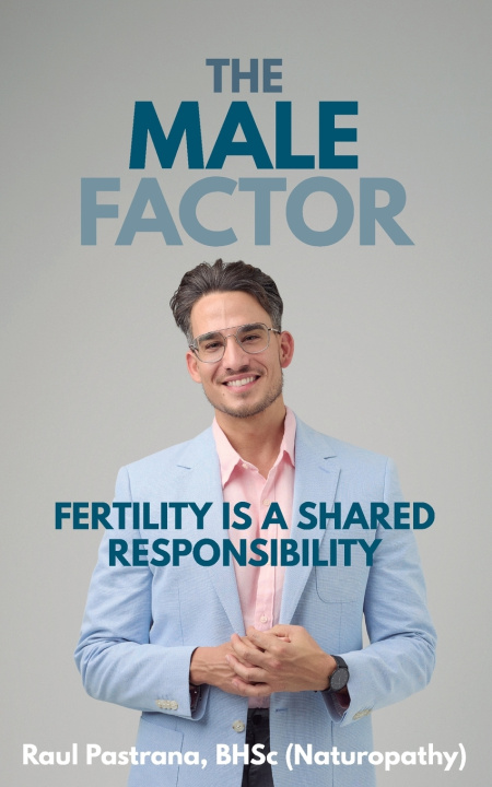 Kniha The Male Factor Raul Pastrana