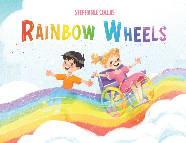 Kniha Rainbow Wheels Stephanie Collas