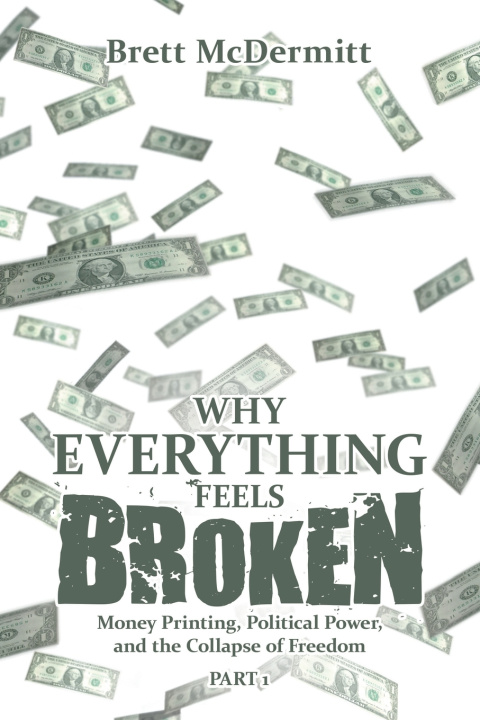 Kniha Why Everything Feels Broken Brett McDermitt