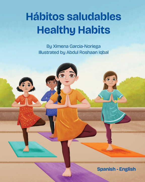 Knjiga Healthy Habits (Spanish-English) Ximena Garcia-Noriega