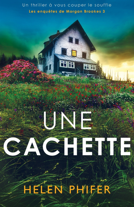 Könyv Une cachette Helen Phifer