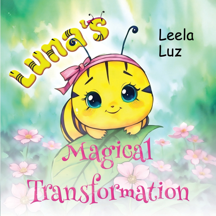 Buch Luna's Magical Transformation Leela Luz