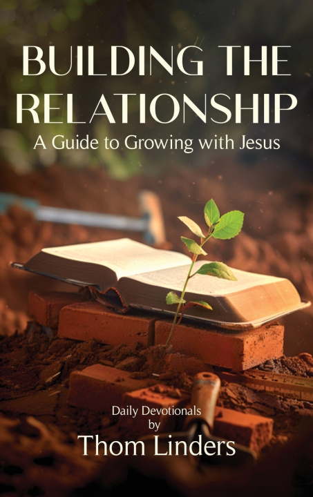 Kniha Building The Relationship Thom Linders
