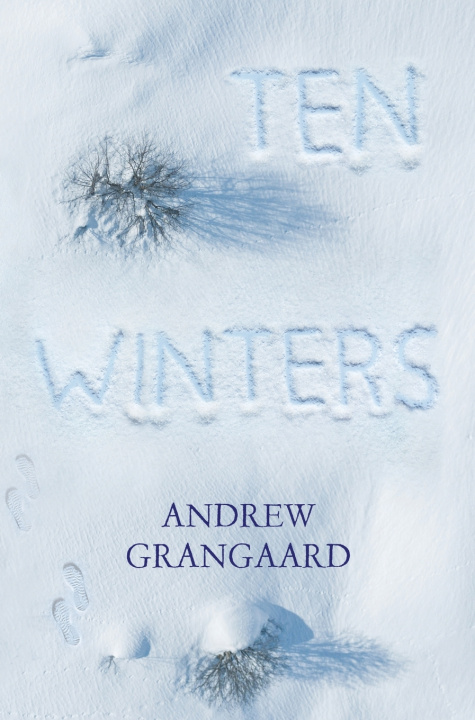 Kniha Ten Winters Andrew Grangaard