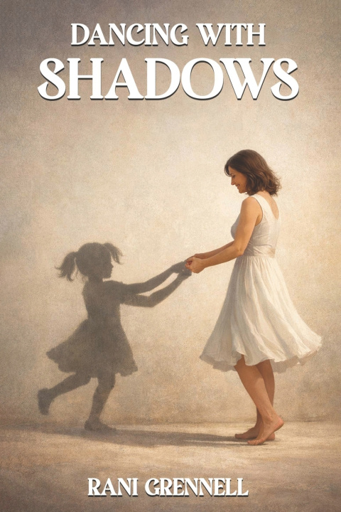 Kniha Dancing With Shadows Rani Grennell