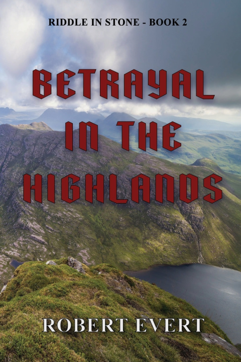 Kniha Betrayal in the Highlands Robert Evert