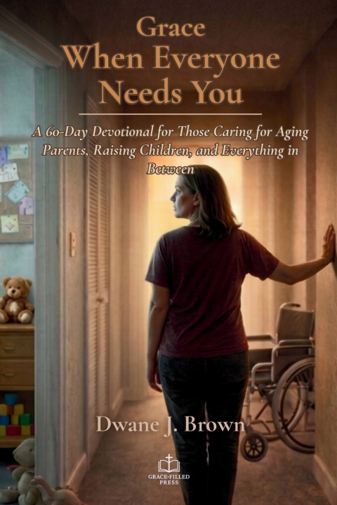 Knjiga Grace When Everyone Needs You Dwane Brown