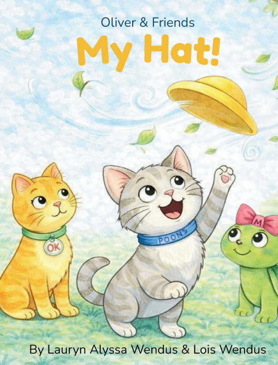 Kniha My Hat! Lauryn Alyssa Wendus